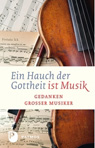 Ein Hauch von Gottheit ist Musik